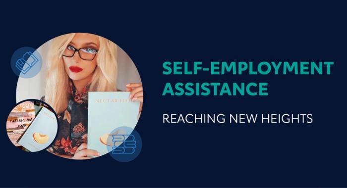 Self-Employment Assistance – Reaching New Heights