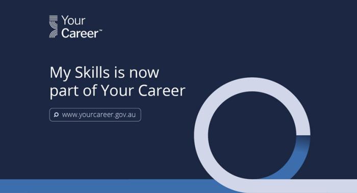 Banner – Your Career – My Skills is now part of Your Career – www.yourcareer.gov.au