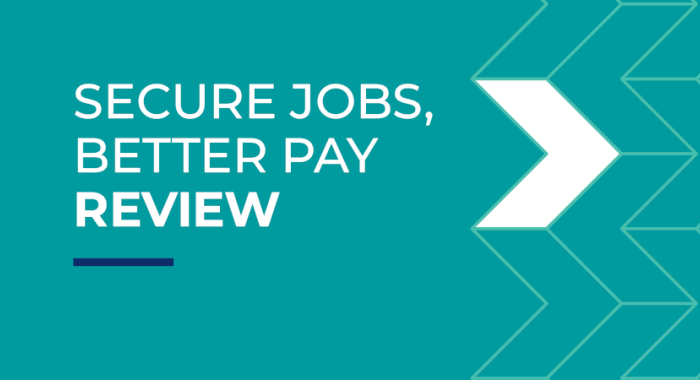 Secure Jobs, Better Pay Review