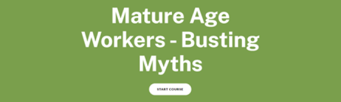 Mature Age Workers – Busting Myths