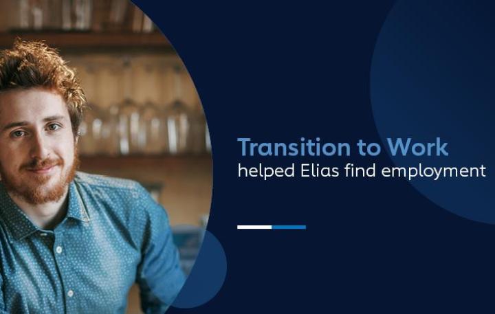 Transition to Work helped Elias find employment