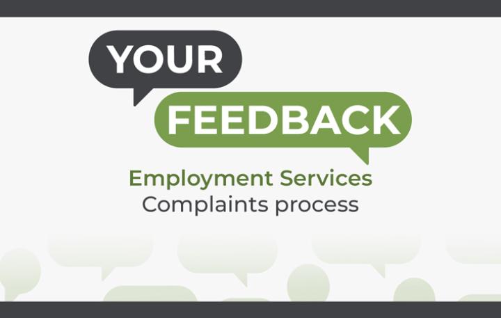 Your Feedback – Employment Services Complaints process