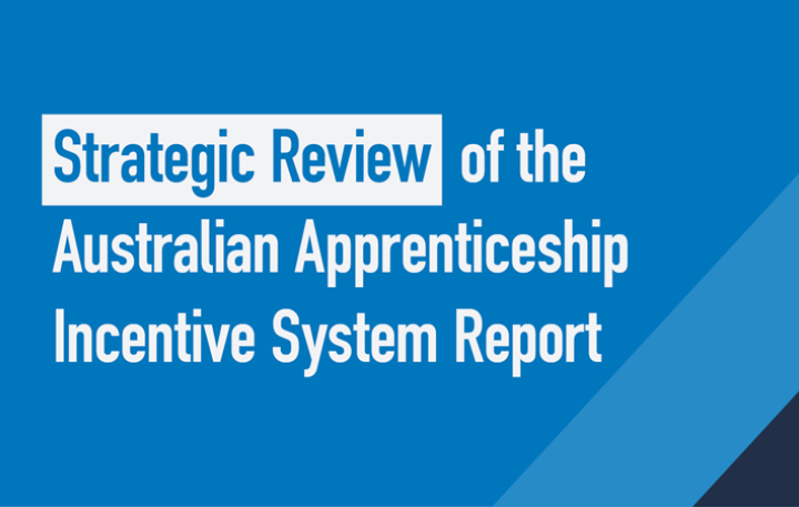 Strategic Review of the Australian Apprenticeship Incentive System Report