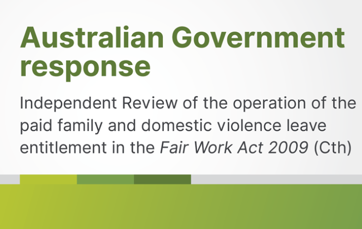 Australian Government response – Independent Review of the operation of the paid family and domestic violence leave entitlement in the Fair Work Act 2009 (Cth)