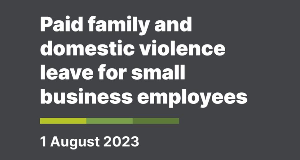 Paid family and domestic violence leave for small business employees – 1 August 2023