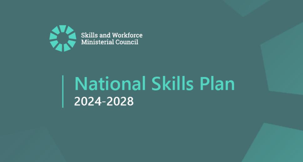 The Skills and Workforce Ministerial Council logo above text that reads National Skills Plan 2024-2028